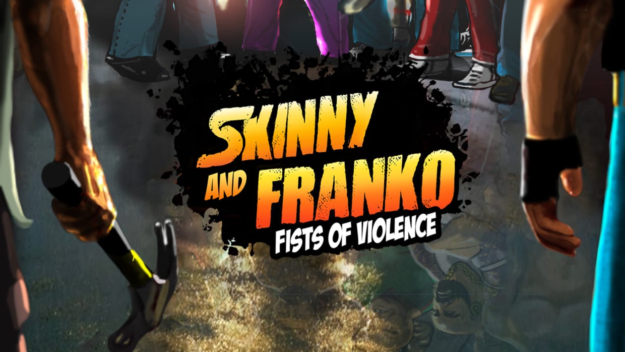 Skinny & Franko_ Fists of Violence 1.jpg